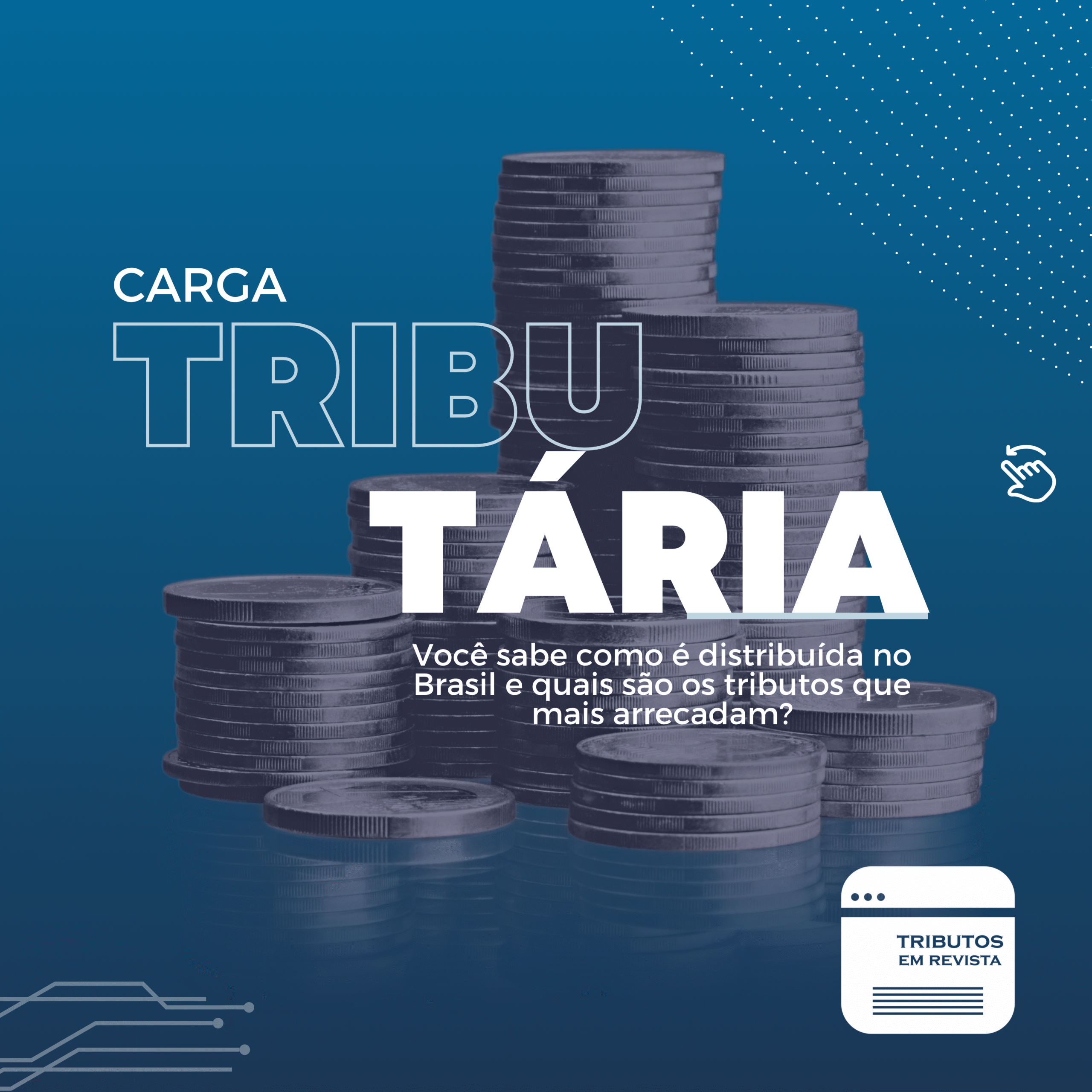 Distribuição e arrecadação dos tributos no Brasil em 2024